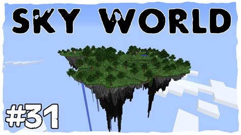 Minecraft | Sky World | Episodul 31 - YouTube