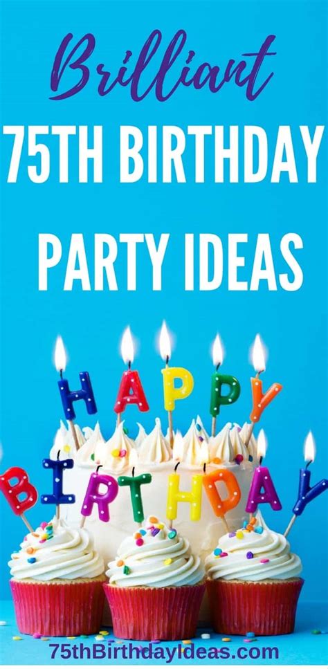 75th Birthday Party Ideas | Fun Themes & Easy Hacks for a Fabulous 75th!