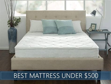 Best Mattresses Under $500(Ultimate Guide) - Inn Mattress