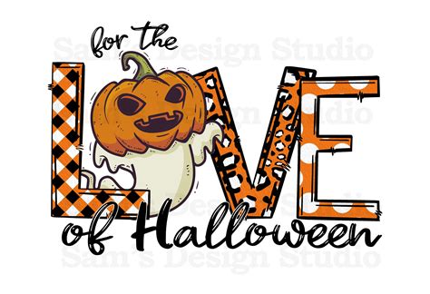 For the Love of Halloween PNG , Halloween Sublimation Designs Downloads , Halloween Digital ...