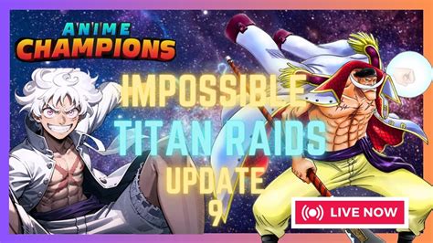 LIVE NOW- | Anime Champions SIMULATOR | UPDATE 9 aka GALAXY 2. RAIDS AND SUMMONS - YouTube