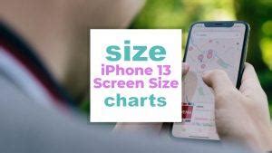 iPhone 13 Screen Size Chart: Dimensions vs Other iPhone Models