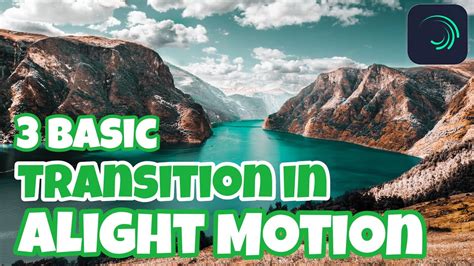 Alight Motion tutorial - 3 basics transition using alight motion - YouTube