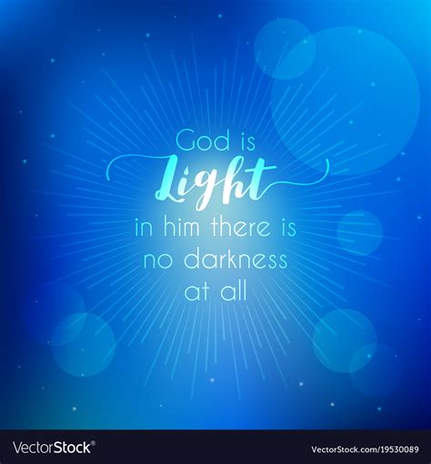 Bible quotes god is light Royalty Free Vector Image