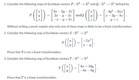 Solved 1. Consider the following maps of Euclidean vectors | Chegg.com