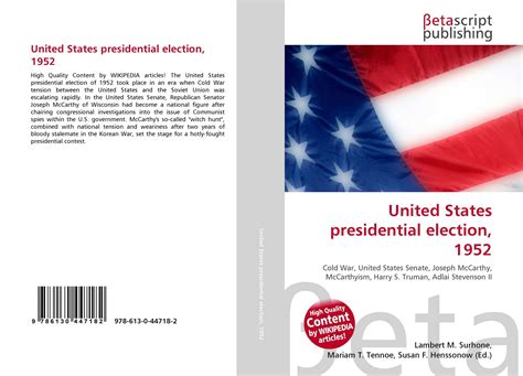 United States presidential election, 1952, 978-613-0-44718-2, 6130447183 ,9786130447182