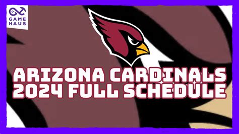 Arizona Cardinals 2024 Full Schedule