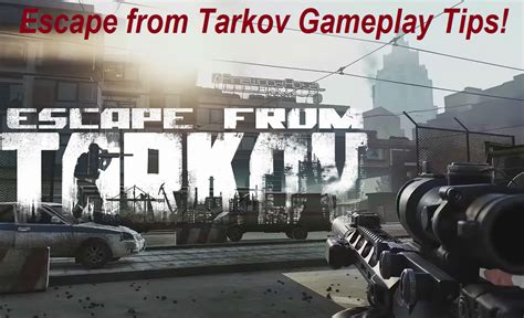 Top 10 Best Escape from Tarkov Gameplay Tips for Beginners