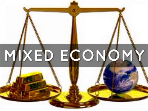 What do you understand by the term "mixed economy"? - Qries