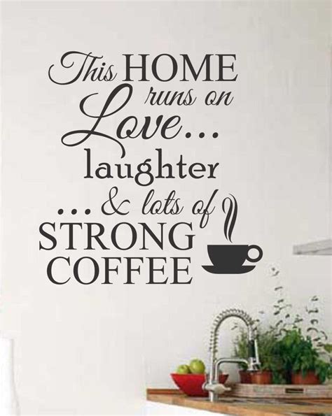 Vinyl Wall Lettering This Home Love Laughter Strong Coffee Quote Decal Coffee Theme Kitchen ...