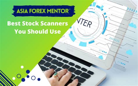 Top 9 Stock Scanners | You Must Know • Asia Forex Mentor