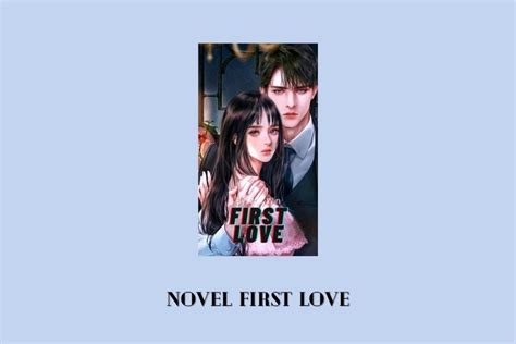 Baca Fizzo Novel First Love PDF Lengkap Full Episode Gratis - Senjanesia