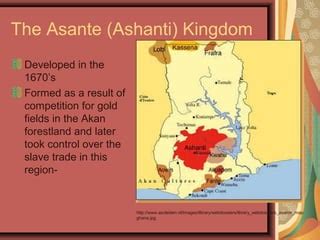 The Asante Kingdom | PPT