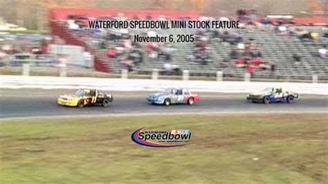 Waterford Speedbowl | 11.06.05 | Mini Stock Finale 50 - YouTube