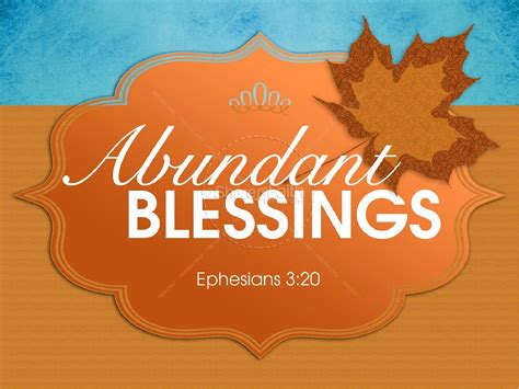 Abundant Blessings PowerPoint Sermon