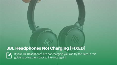 JBL Headphones Not Charging [Causes & Fixes!]