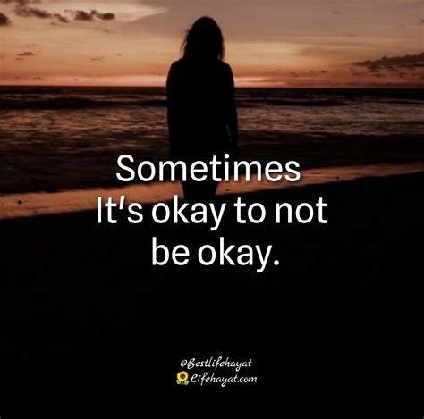 It's Okay To Not Be okay - Quotes Of The Day - Best Life Hayat