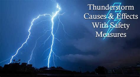 Thunderstorm Causes & Effects With Safety Measures | Earth Reminder