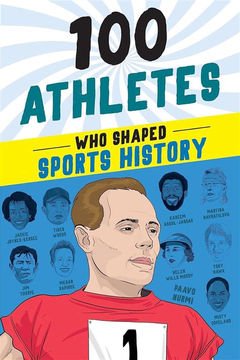 100 Athletes Who Shaped Sports History: A Sports Biography Book for ...