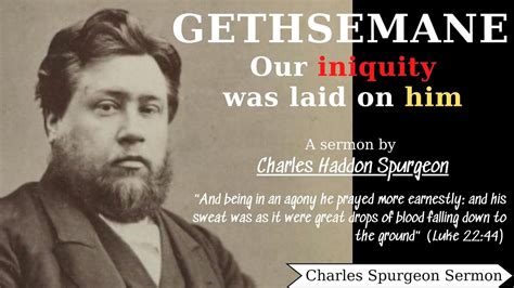 Gethsemane - Charles Spurgeon Sermon | Charles Spurgeon Sermons 2022 ...