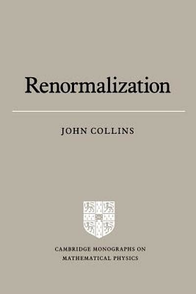 Renormalization an introduction to renormalization, the renormalization ...