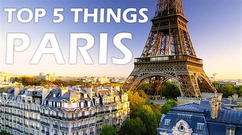 Top Ten Things To Do In Paris