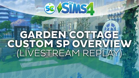 The Sims 4 CC Playthrough: Garden Cottage Pack (Livestream Replay)