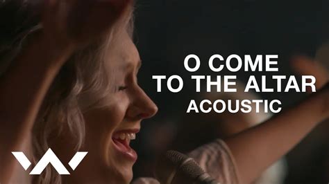 O Come to the Altar | Live Acoustic Sessions | Elevation Worship Chords - Chordify