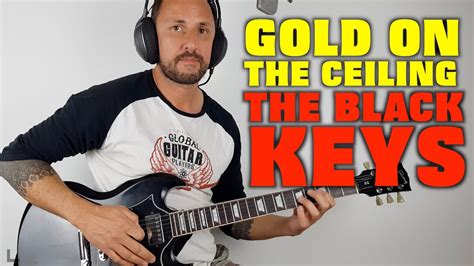 Gold On The Ceiling The Black Keys Lesson / Cover - YouTube