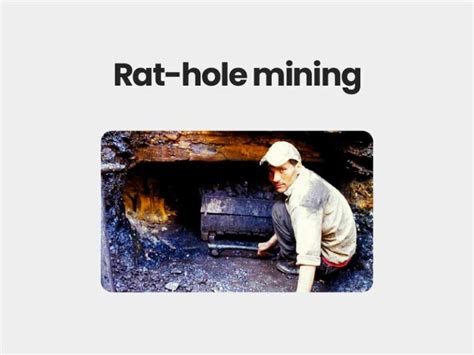 Rat hole mining | Civils360 IAS