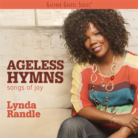 REVIEW: Lynda Randle – Ageless Hymns: Songs of Joy – Absolutely Gospel Music