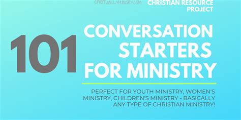101 Conversation Starters For Ministry - Spiritually Hungry