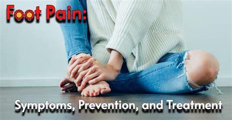 Foot Pain: Symptoms, Prevention, And Treatment