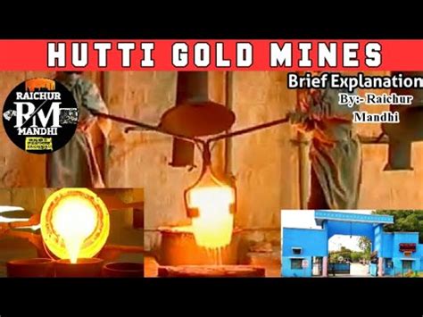 HUTTI GOLD MINES RAICHUR | Brief Explanation| - YouTube