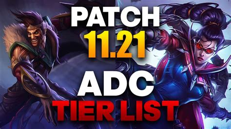 ADC TIER LIST PATCH 11.21 - The Best ADCs & Builds To Climb With - YouTube