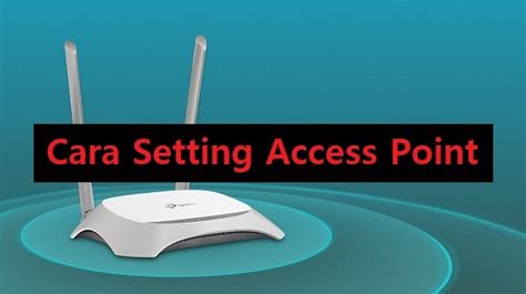 Cara Setting Access Point - Android62