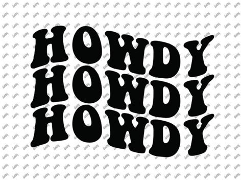 Howdy SVG EPS PNG Howdy Sublimation Howdy Cricut File - Etsy Canada