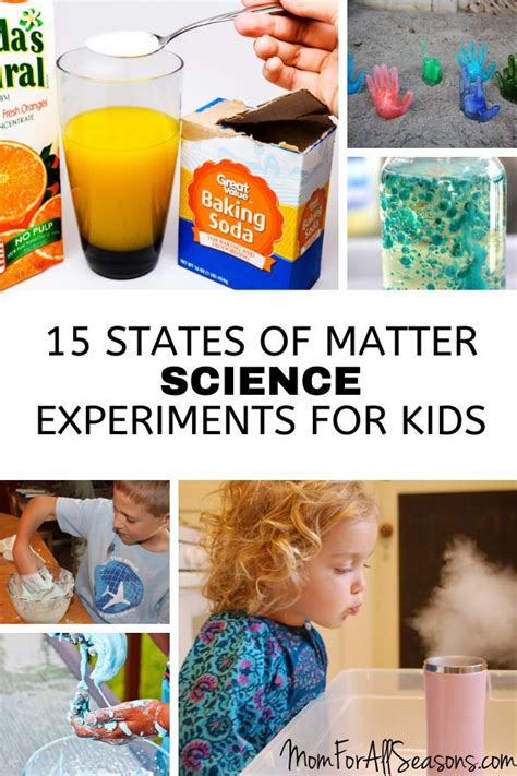 15 States of Matter Science Experiments for Kids - Mom For All Seasons | Matter science ...