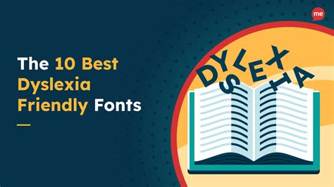 Dyslexia-Friendly Font - 10 Best Fonts for Dyslexic Readers