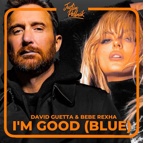 David Guetta & Bebe Rexha - I'm Good (Blue) (Justin Pollnik Remix) by ...