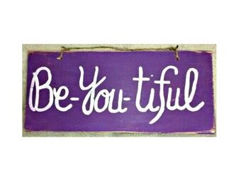 Items similar to Be YOU tiful Hand painted SIGN a real work of ART on ...