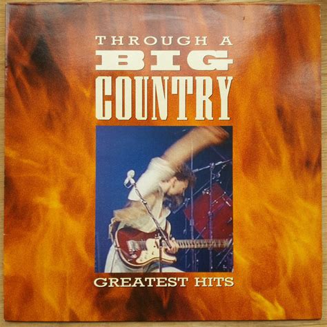 Big Country – Through A Big Country - Greatest Hits (1990, Vinyl) - Discogs