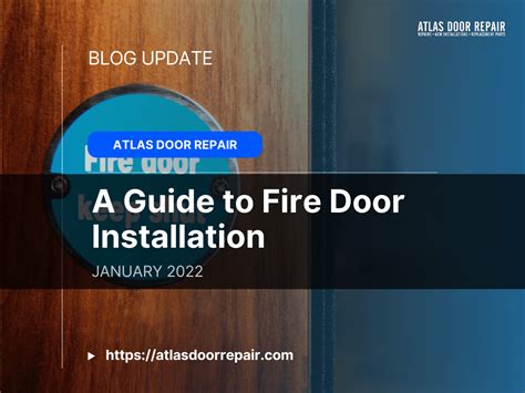 A Guide to Fire Door Installation | Atlas Door Repair