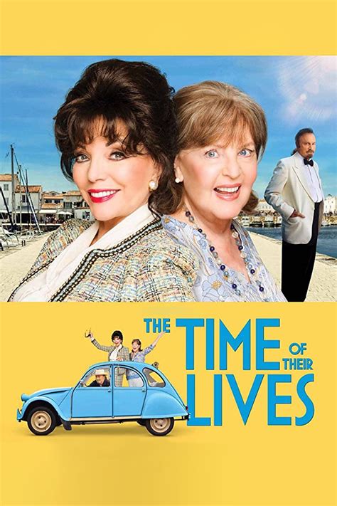 The Time of Their Lives (2017) - Posters — The Movie Database (TMDB)