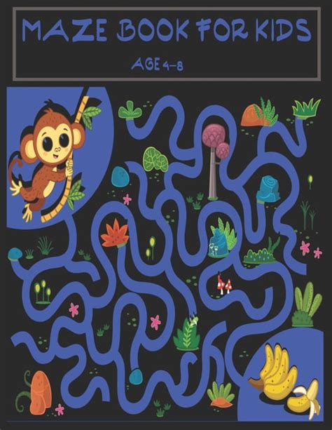 Maze book for kids age 4-8 : A maze activity book for kids. Great for ...