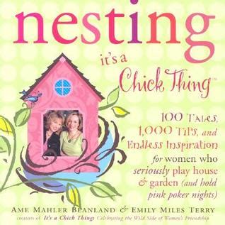 Homemaker's Journal: Nesting, It's A Chick Thing Book Review