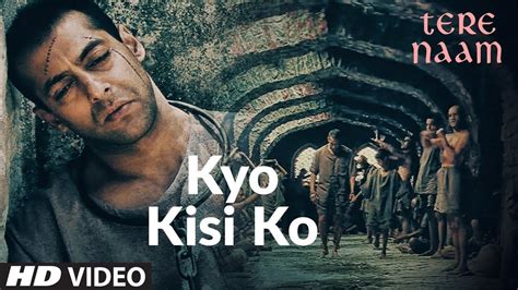 Kyo Kisi Ko (Video Song)| Tere Naam | Salman Khan, Bhumika Chawla |Udit ...