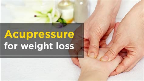 Acupressure for weight loss - YouTube