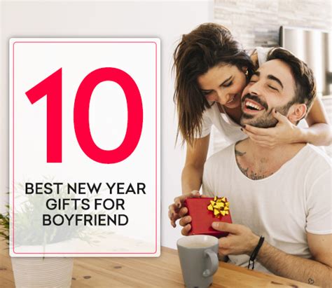 10 Best New Year Gifts That Your Boyfriend Will Love