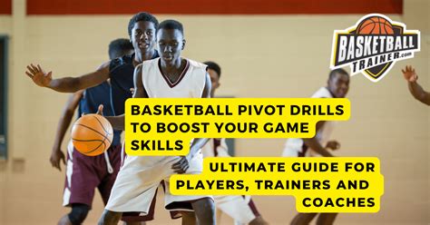 Basketball Pivot Drills To Boost Your Game Skills